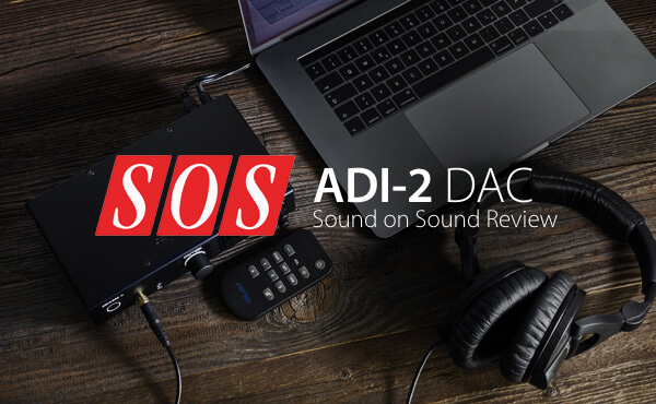 SOS ADI-2 DAC Review